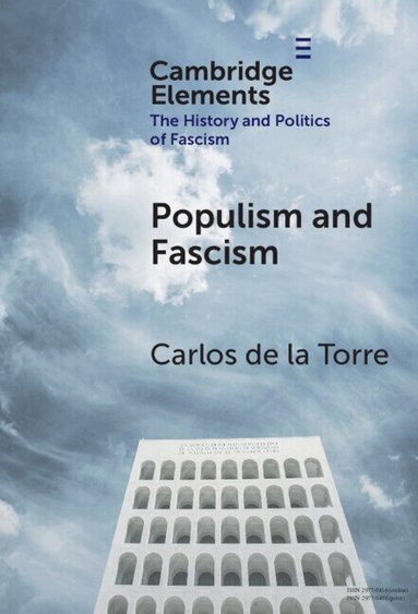 Carlos de la Torre - Populism and Fascism, Inbunden