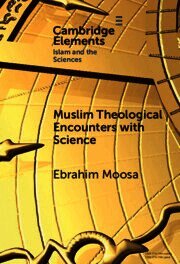 Muslim Theological Encounters with Science
