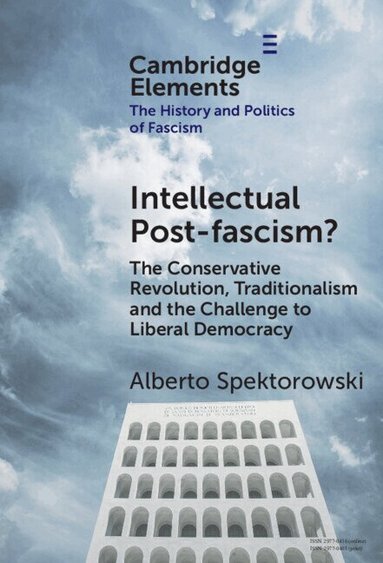 Alberto Spektorowski - Intellectual Post-fascism?, Inbunden