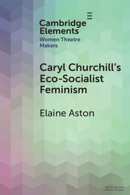 Caryl Churchill's Eco-Socialist Feminism