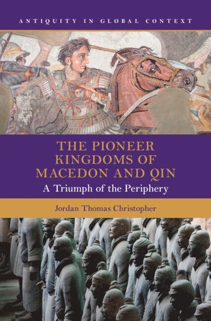 The Pioneer Kingdoms of Macedon and Qin 1