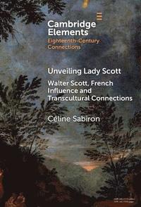 bokomslag Unveiling Lady Scott