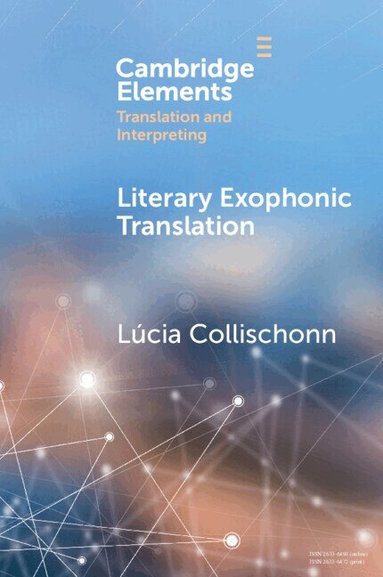 Lúcia Collischonn - Literary Exophonic Translation, Häftad
