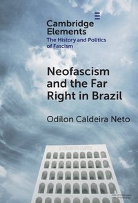 bokomslag Neo-Fascism and the Far Right in Brazil