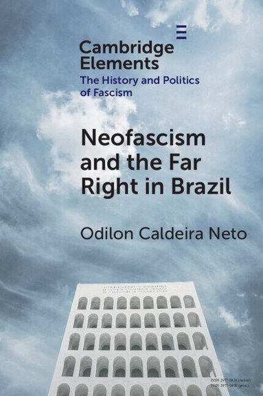 Odilon Caldeira Neto - Neo-Fascism and the Far Right in Brazil, Häftad