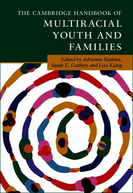 The Cambridge Handbook of Multiracial Youth and Families