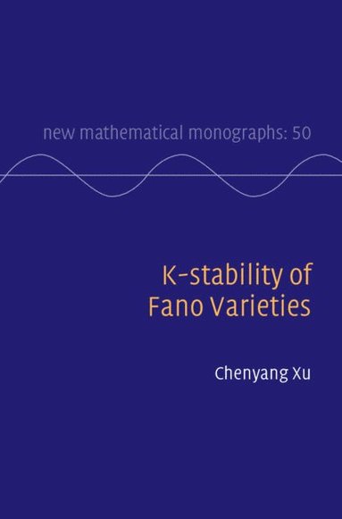 bokomslag K-stability of Fano Varieties