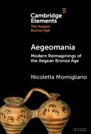 Nicoletta Momigliano, Nicoletta (University of Bristol) Momigliano - Aegeomania, Inbunden