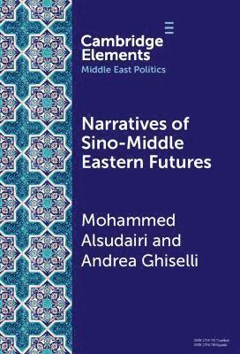bokomslag Narratives of Sino-Middle Eastern Futures