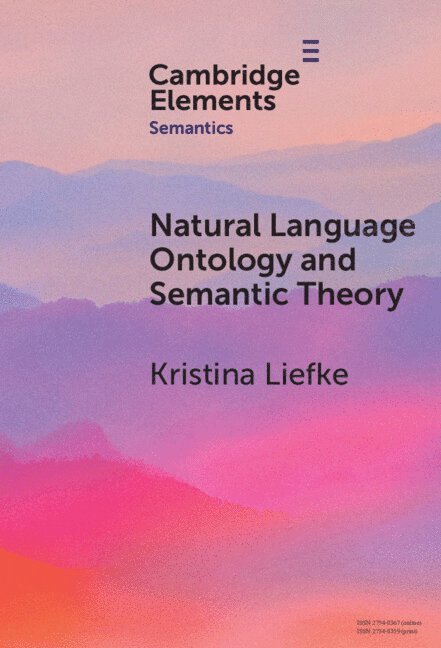 Natural Language Ontology and Semantic Theory 1