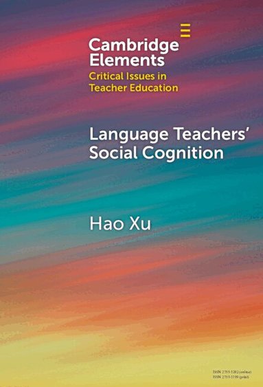 Hao Xu - Language Teachers' Social Cognition, Inbunden