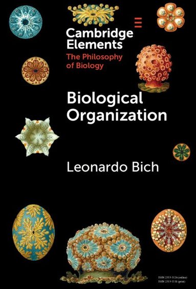 Leonardo Bich - Biological Organization, Inbunden
