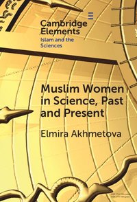 bokomslag Muslim Women in Science, Past and Present