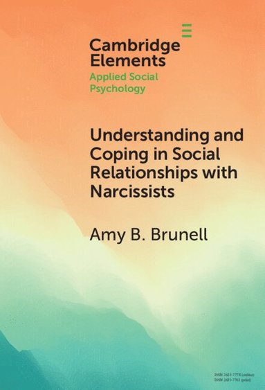 bokomslag Understanding and Coping in Social Relationships with Narcissists