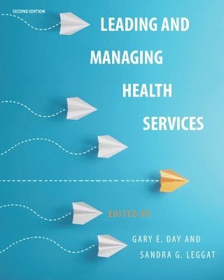 bokomslag Leading and Managing Health Services