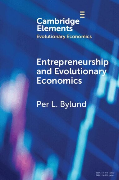 Per L. Bylund - Entrepreneurship and Evolutionary Economics, Häftad