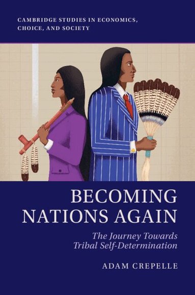 Adam Crepelle - Becoming Nations Again, Inbunden