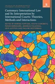 Marina Fortuna, Kostia Gorobets, Panos Merkouris, Andreas Føllesdal, Geir Ulfstein, Pauline Westerman - Customary International Law and Its Interpretation by International Courts: Volume 3, Inbunden