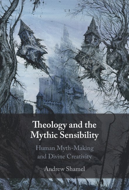 Theology and the Mythic Sensibility 1