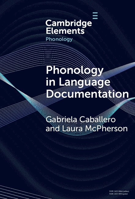 Gabriela Caballero, Laura McPherson, San Diego) Caballero, Gabriela (University of California, Laura (Dartmouth College) McPherson, Laura Mcpherson - Phonology in Language Documentation, Inbunden