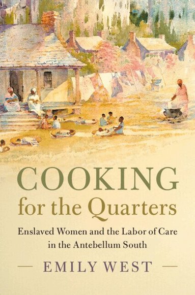 Emily West - Cooking for the Quarters, Häftad