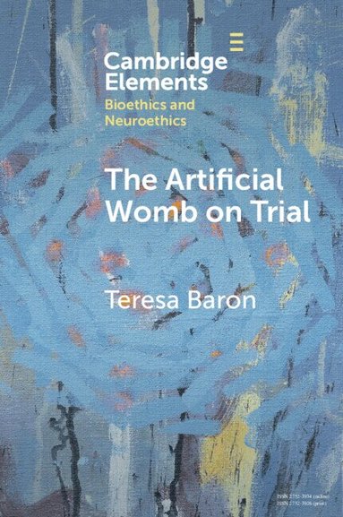 Teresa Baron - The Artificial Womb on Trial, Häftad