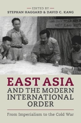 bokomslag East Asia and the Modern International Order