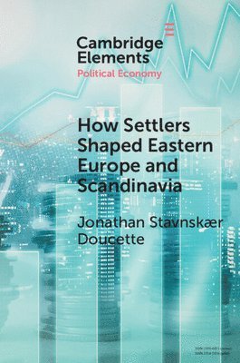 How Settlers Shaped Eastern Europe and Scandinavia