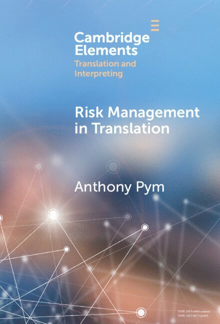 Anthony Pym, Anthony (Universitat Rovira i Virgili) Pym - Risk Management in Translation, Inbunden