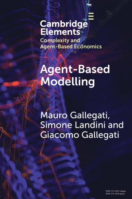 Giacomo Gallegati, Mauro Gallegati, Simone Landini, Giacomo (Universite Paris 1 Pantheon-Sorbonne) Gallegati, Mauro (Marche Polytechnic University) Gallegati, Simone (IRES Piemonte) Landini - Agent­-Based Modelling, Häftad