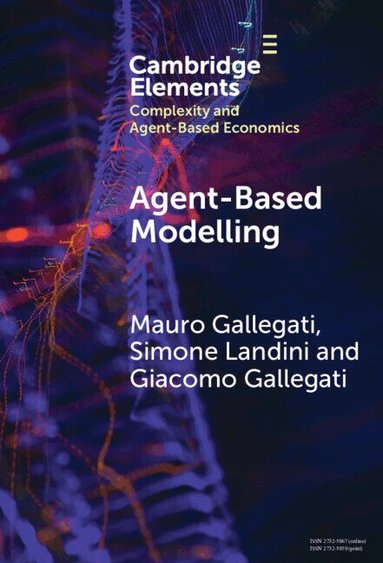 Giacomo Gallegati, Mauro Gallegati, Simone Landini - Agent­-Based Modelling, Inbunden
