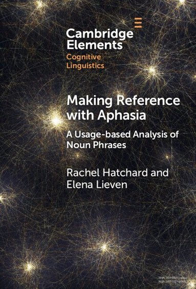 Rachel Hatchard, Elena Lieven - Making Reference with Aphasia, Inbunden