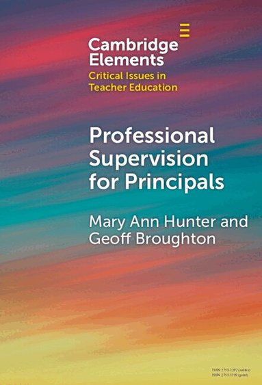 Mary Ann Hunter, Geoffrey Broughton - Professional Supervision for Principals, Inbunden