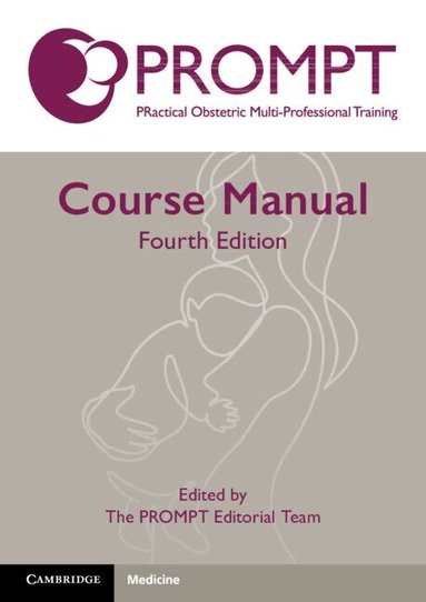Katherine Lattey, Chloë de Souza, Cathy Winter, Siân Harrington, Neil Muchatuta, Sharan Athwal, Tim Draycott - PROMPT Course Manual, Häftad