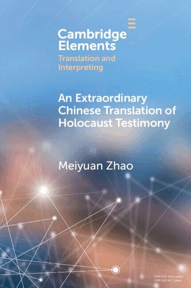 Meiyuan Zhao - An Extraordinary Chinese Translation of Holocaust Testimony, Häftad