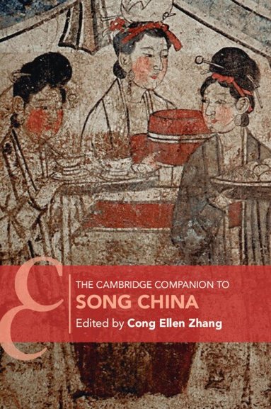 Cong Ellen Zhang - The Cambridge Companion to Song China, Häftad
