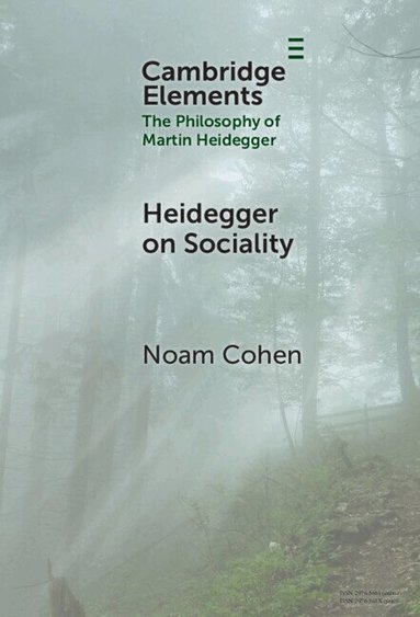Noam Cohen - Heidegger on Sociality, Inbunden
