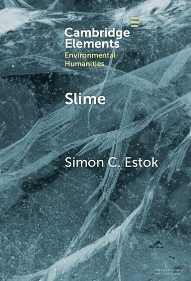 Simon C. Estok - Slime, Inbunden
