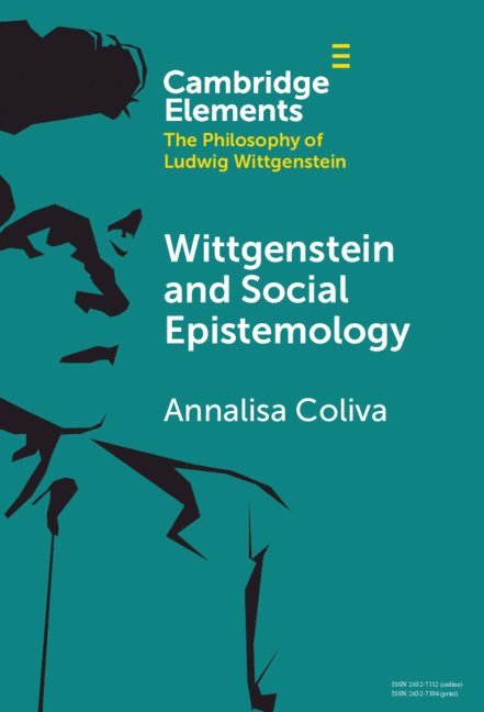 Annalisa Coliva, Irvine) Coliva, Annalisa (University of California - Wittgenstein and Social Epistemology, Inbunden