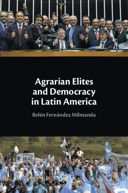 Agrarian Elites and Democracy in Latin America 1