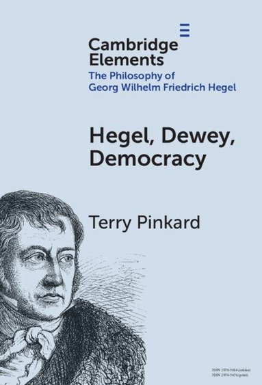 Terry Pinkard - Hegel, Dewey, Democracy, Inbunden