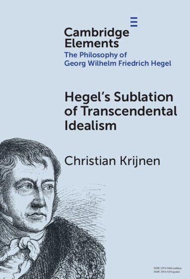 Christian Krijnen - Hegel's Sublation of Transcendental Idealism, Inbunden