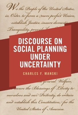 Discourse on Social Planning under Uncertainty 1