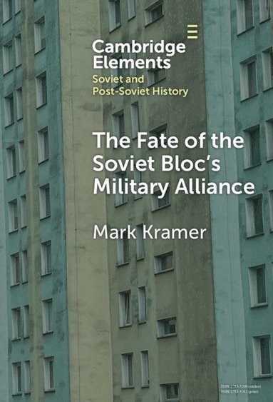 bokomslag The Fate of the Soviet Bloc's Military Alliance