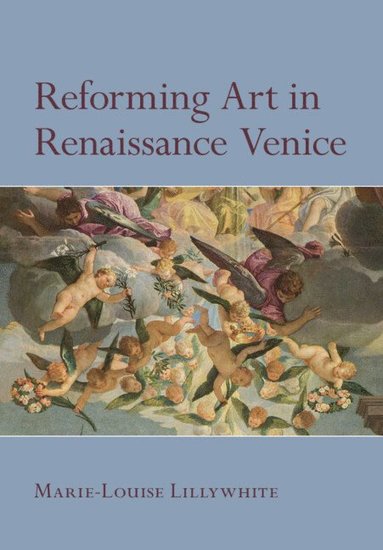 bokomslag Reforming Art in Renaissance Venice