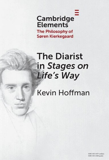 Kevin Hoffman - The Diarist in Stages on Life's Way, Inbunden