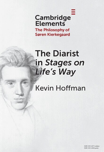 Kevin Hoffman - The Diarist in Stages on Life's Way, Inbunden