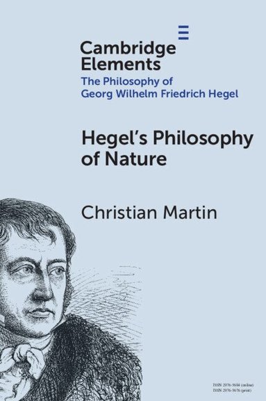 Christian Martin - Hegel's Philosophy of Nature, Häftad