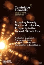 bokomslag Escaping Poverty Traps and Unlocking Prosperity in the Face of Climate Risk