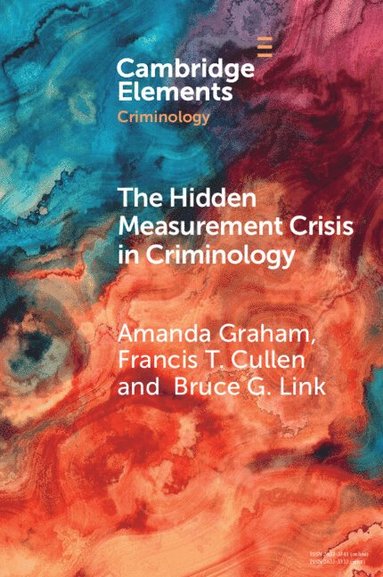 bokomslag The Hidden Measurement Crisis in Criminology